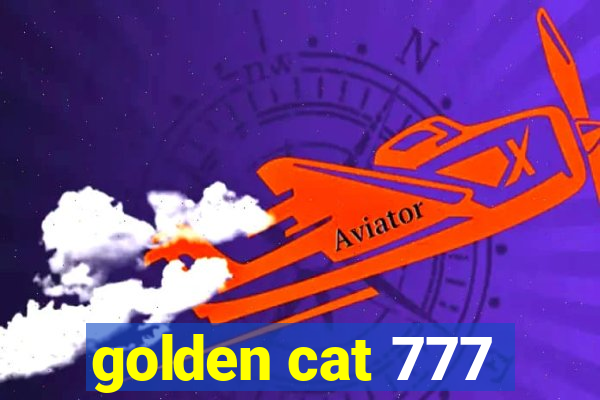 golden cat 777